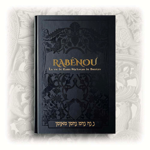 Rabénou – La vie de Rabbi Nahman de Breslev